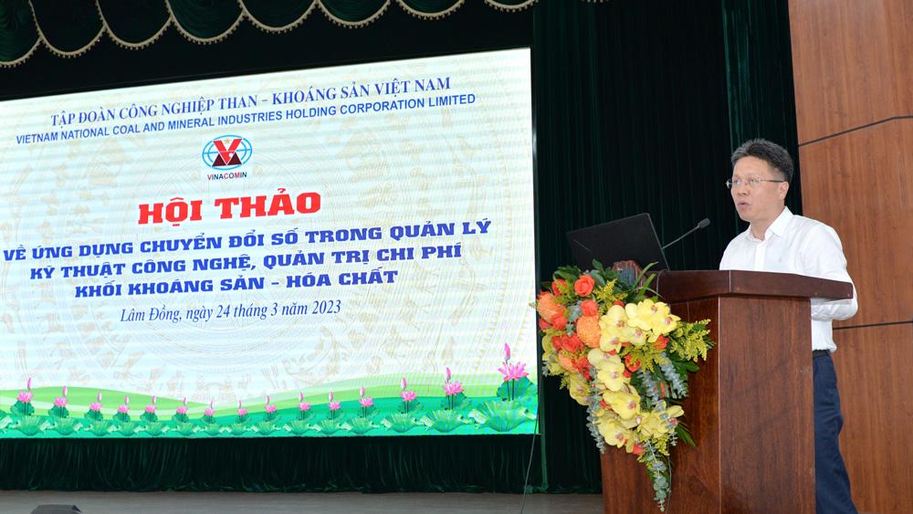 Ông Nguyễn Tiến Mạnh - Phó Tổng Giám đốc TKV phát biểu tại Hội thảo